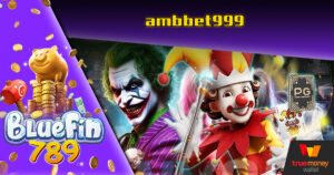 โบนัสแตกหลักแสนก็โอนทันที Bluefin789 PG คาสิโน